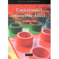 Umiejętności manualne dzieci w wieku 5-7 lat